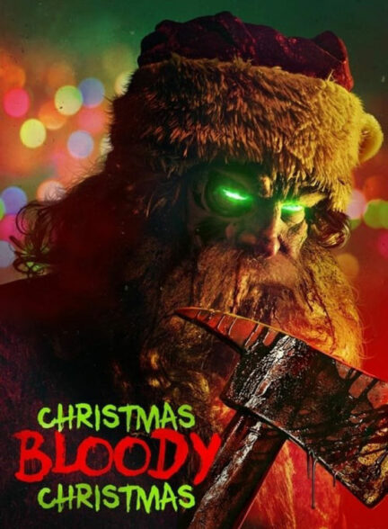 تماشای فیلم Christmas Bloody Christmas 2022