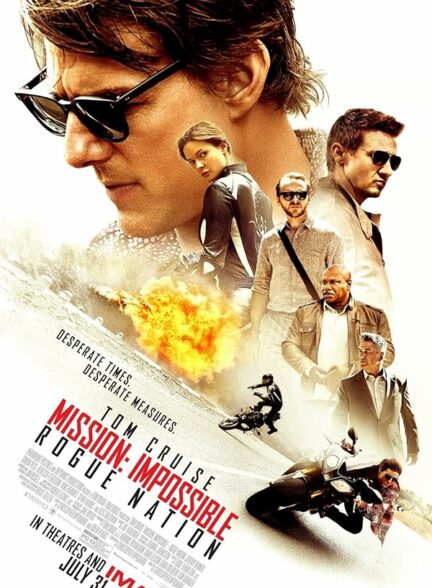 تماشای فیلم ماموریت غیرممکن: قوم سرکش Mission: Impossible – Rogue Nation 2015